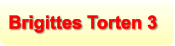 Brigittes Torten 3