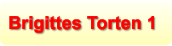 Brigittes Torten 1