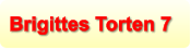 Brigittes Torten 7